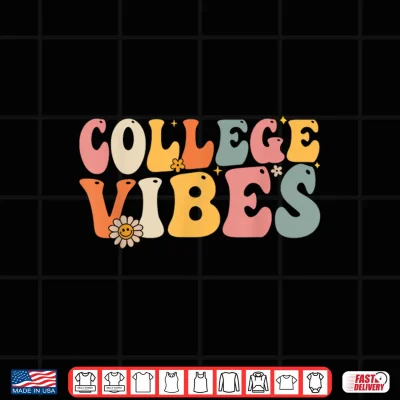 Design College Vibes College Team Retro 1st Day of School Shirt