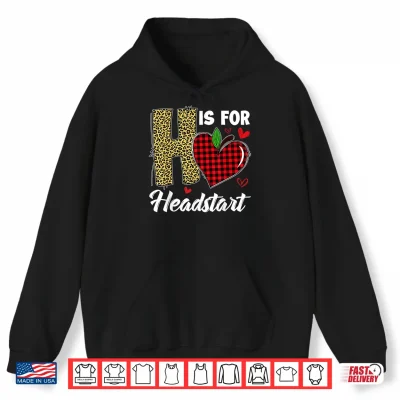 Hoodie H Is For Headstart Head Start Teacher Leopard Back To School Shirt