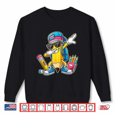 Sweatshirt Dabbing Pencil Dancing Back to School Funny Students Boys Shirt
