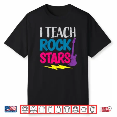 I Teach Rockstars Tee Orchestra Music Teacher Back To School Shirt