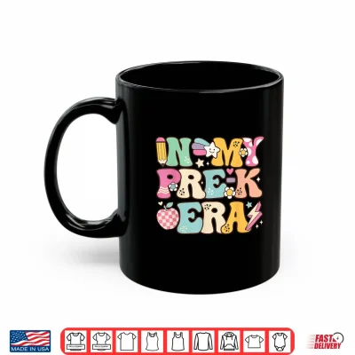 Mug In My Pre K Era Girl Back To School Cute PreSchool Teacher Shirt