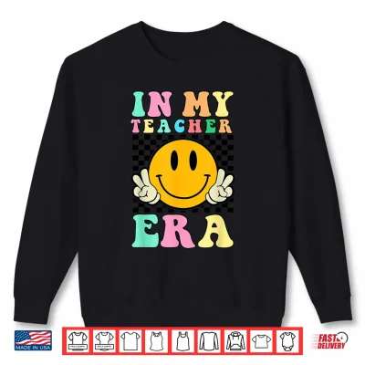 Sweatshirt In My Teacher Era Retro Back To School Teacher Student Shirt