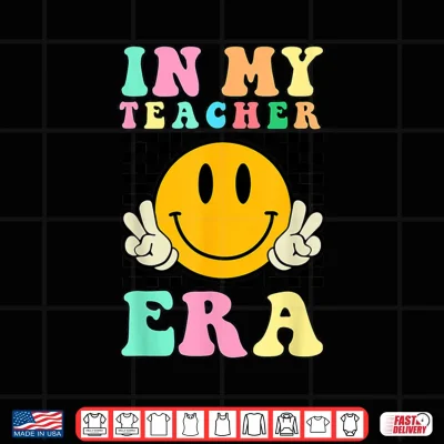 Design In My Teacher Era Retro Back To School Teacher Student Shirt