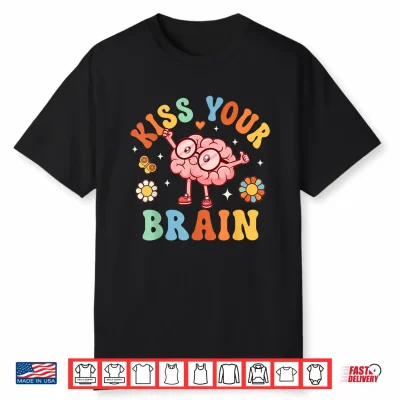 Kiss Your Brain Teacher Shirts For Women Back To School Shirt