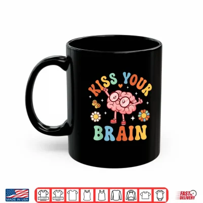 Mug Kiss Your Brain Teacher Shirts for Women Back to School Shirt