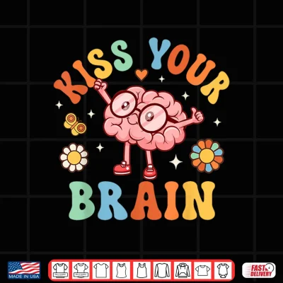 Design Kiss Your Brain Teacher Shirts for Women Back to School Shirt