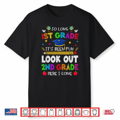 So Long 1St Grade Graduation 2Nd Grade Here I Come 2024 Shirt