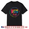 Tie Dye Bus Driver Aide School Bus Back To School Shirt