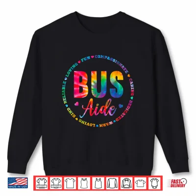 Sweatshirt Tie Dye Bus Driver Aide School Bus Back To School Shirt