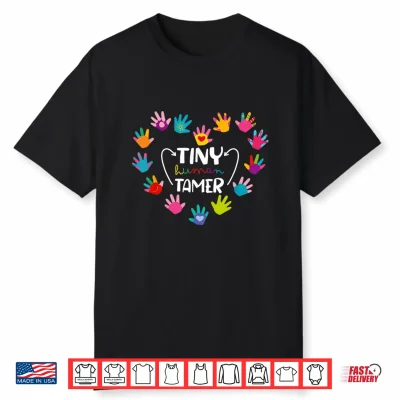 Tiny Human Tamer Daycare Provider Teacher Funny Saying Women Shirt