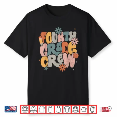 Back To School Fourth Grade Crew Fourth Grade Teacher Shirt