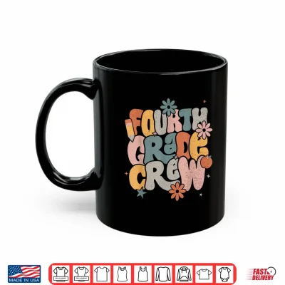 Mug Back To School Fourth Grade Crew Fourth Grade Teacher Shirt