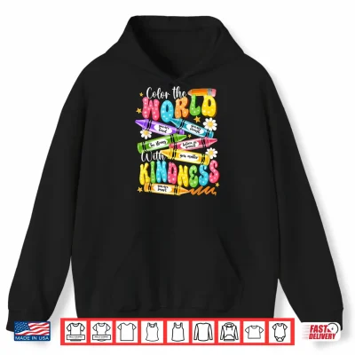 Hoodie Color The World With Kindness Teacher Funny Back To School Shirt