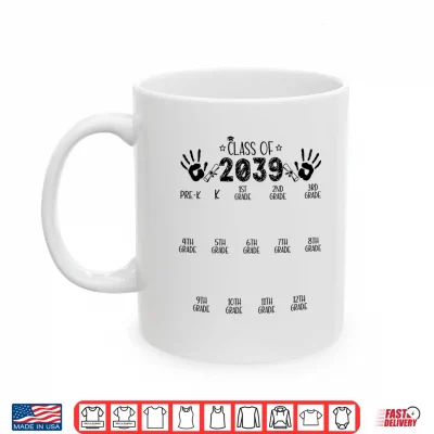 Mug Class Of 2039 Grow With Me Graduation Years Handprint Shirt