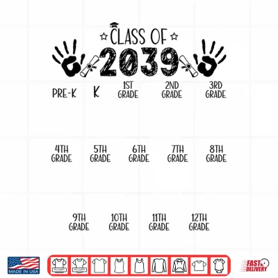 Design Class Of 2039 Grow With Me Graduation Years Handprint Shirt