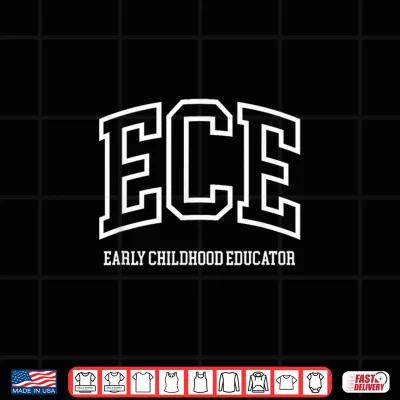 Design E C E Early Childhood Educator Teacher Special Education Shirt
