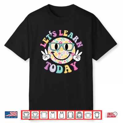 Groovy Retro Lets Learn Today Teacher Student Back To School Shirt