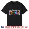 Happy Fri Yay Friday Weekend Teacher Student Shirt