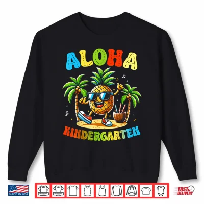 Sweatshirt Funny Pineapple Beach Back To School Aloha Kindergarten Shirt