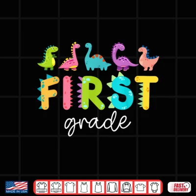 Design First Grade Dinosaurs Back To School First Grade Teacher Shirt