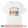 Its Okay To Feel All The Feels Mood Color Crayons Teacher Shirt