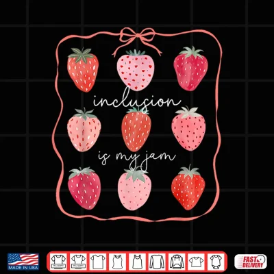 Design Inclusion Is My Jam Special Education Teacher Neurodiversity S P E D Shirt