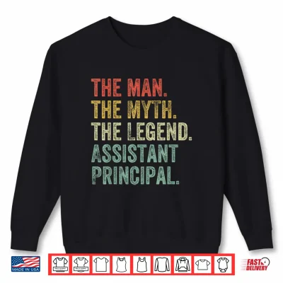 Sweatshirt Man Myth Legend Assistant Principal Relative Back To School Shirt