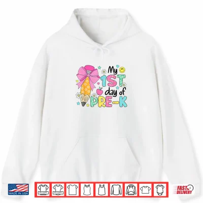 Hoodie My First Day Of Pre K 2025 Back To School Shirt
