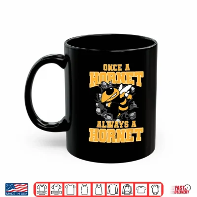 Mug Once A Hornet Always A Hornet Back To School Spirit Shirt