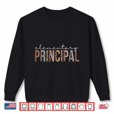 Sweatshirt Elementary Principal Leopard Appreciation Professional Identity Shirt