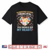First Day Of Elementary School Principal Appreciation Heart Shirt
