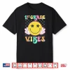 First Grade Vibes Smile Face Back To School First Grade Shirt