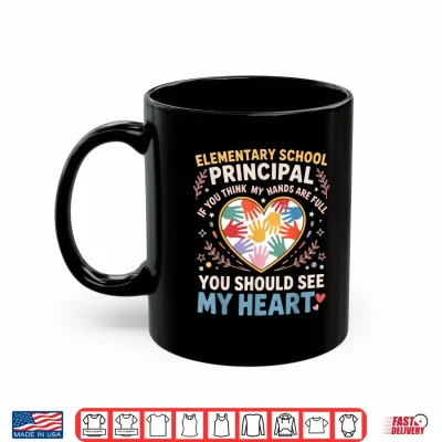 Mug First Day Of Elementary School Principal Appreciation Heart Shirt
