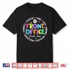 Front Office Squad Dream Team Back To School Teachers Funny Shirt
