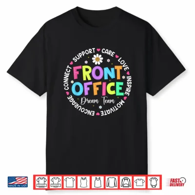 Front Office Squad Dream Team Back To School Teachers Funny Shirt