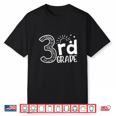 Going To Third Grade Teacher Squad And Third Grade Shirt