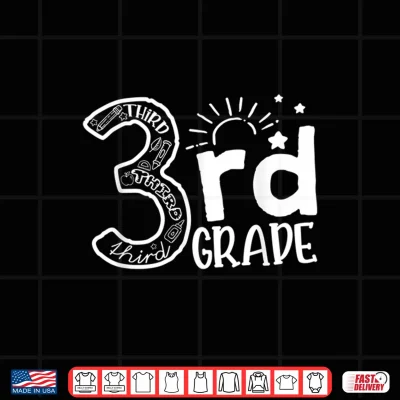 Design Going To Third Grade Teacher Squad And Third Grade Shirt