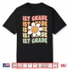 Groovy First Grade Back To School First Day Of First Grade Shirt