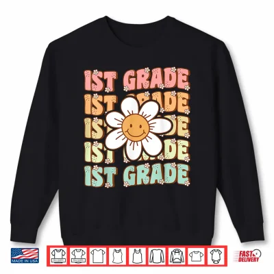 Sweatshirt Groovy First Grade Back To School First Day Of First Grade Shirt