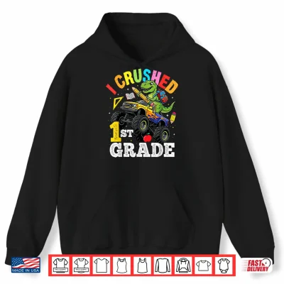 Hoodie I Crushed First Grade First Day Of Second Grade Dinosaur Shirt