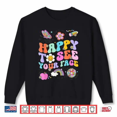 Sweatshirt Happy To See Your Face Teacher Disco Ball Back To School Shirt