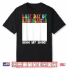 Last Day Of Kindergarten Sign My Shirt Back To School Shirt