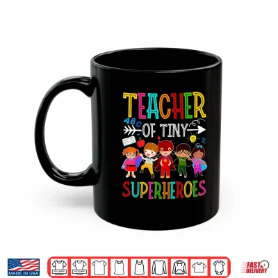 Mug Kindergarten Pre K Teacher Of Tiny Superheroes Back To School Shirt