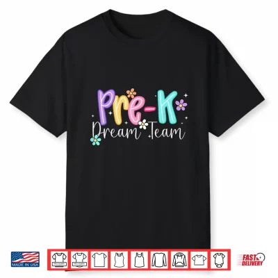 Preppy Back To School Pre K Dream Team Teacher Shirt