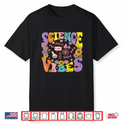 Science Vibes Retro First Day Of Back To School Groovy Teacher Shirt
