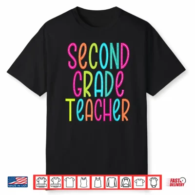 Second Grade Back To School First Day Of Second Grade Teacher Shirt