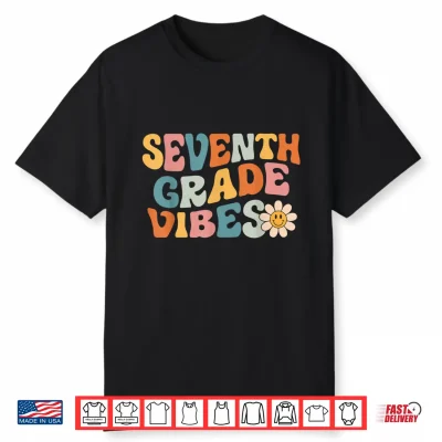 Seventh Grade Vibes Seventh Grade Team Retro First Day Of School Shirt
