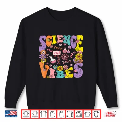 Sweatshirt Science Vibes Retro First Day Of Back To School Groovy Teacher Shirt