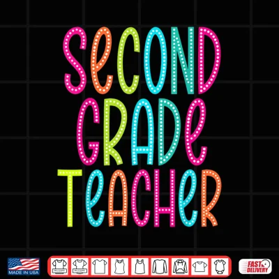 Design Second Grade Back To School First Day Of Second Grade Teacher Shirt
