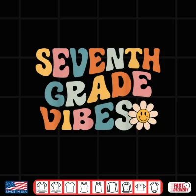 Design Seventh Grade Vibes Seventh Grade Team Retro First Day Of School Shirt